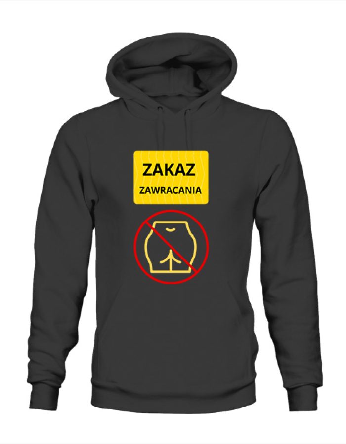 Bluza męska czarna z kapturem z nadrukiem “Zakaz zawracania dupy”